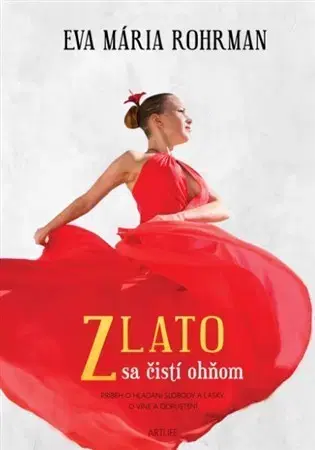 Romantická beletria Zlato sa čistí ohňom - Eva Mária Rohrman