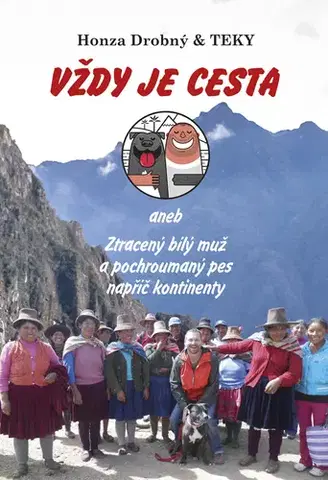 Cestopisy Vždy je cesta - Honza Drobný & Teky