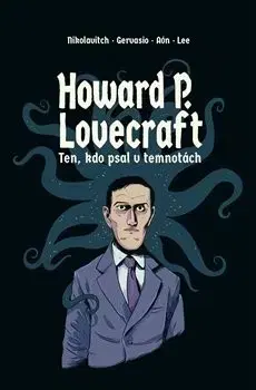 Komiksy Howard P. Lovecraft - Alex Nikolavitch,Tomáš Kybal