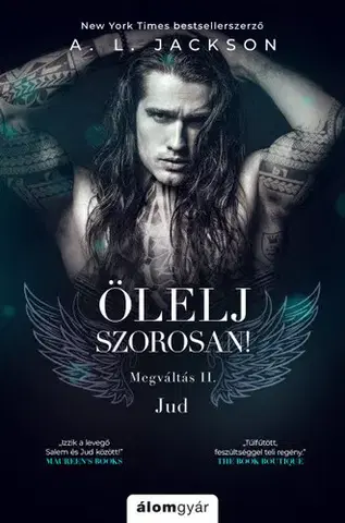 Erotická beletria Megváltás 2: Ölelj szorosan! Jud - A.L. Jackson