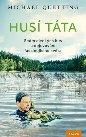 Beletria - ostatné Husí táta - Michael Quetting