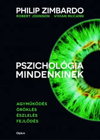 Psychológia, etika Pszichológia mindenkinek 1. - Philip Zimbardo,Vivian McCann,Robert A. Johnson