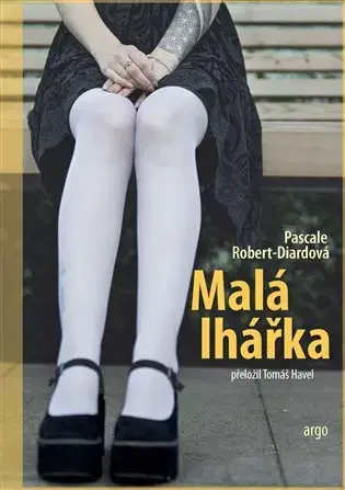Detektívky, trilery, horory Malá lhářka - Pascale Robert-Diard