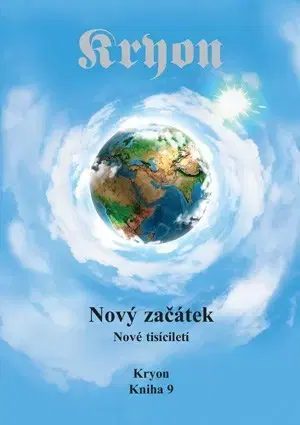 Duchovný rozvoj Kryon 9 - Nový začátek - Lee Carroll