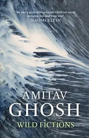 Novely, poviedky, antológie Wild Fictions - Amitav Ghosh