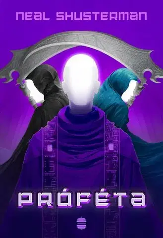 Sci-fi a fantasy Próféta - Neal Shusterman