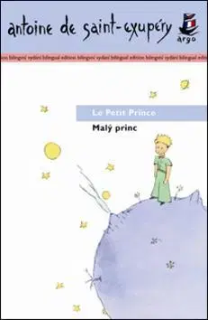 Zjednodušené čítanie Malý princ/ Le Petit Prince - Antoine de Saint-Exupéry