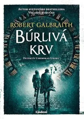 Detektívky, trilery, horory Búrlivá krv - Robert Galbraith,Joanne K. Rowling