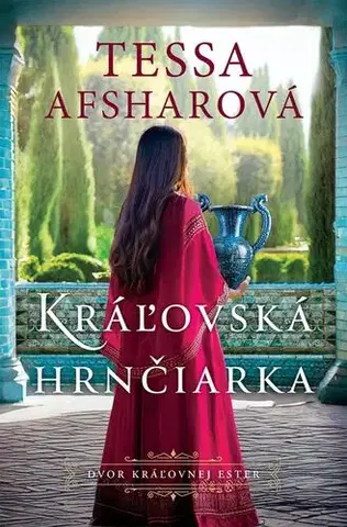 Romantická beletria Kráľovská hrnčiarka - Tessa Afsharová