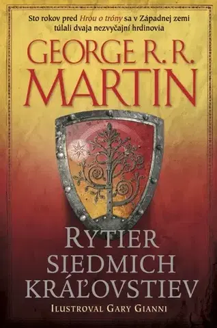 Sci-fi a fantasy Rytier siedmich kráľovstiev - George R. R. Martin,Gary Gianni,Jana Pernišová