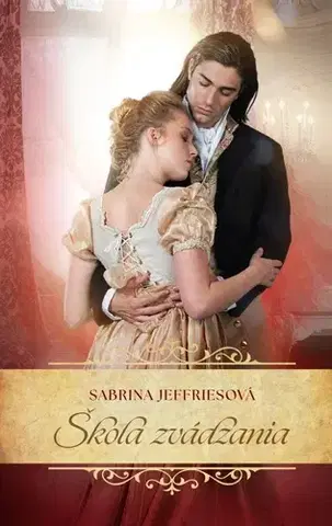 Romantická beletria Škola zvádzania - Sabrina Jeffries,Miriam Ghaniová