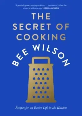 Kuchárky - ostatné The Secret of Cooking - Bee Wilson