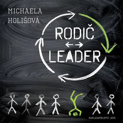 Rodičovstvo, rodina Rodič - leader - Michaela Holišová