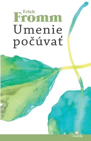 Motivačná literatúra - ostatné Umenie počúvať - Erich Fromm