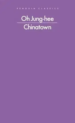 Svetová beletria Chinatown - Oh Jung-hee,Bruce Fulton,Ju-Chan Fulton