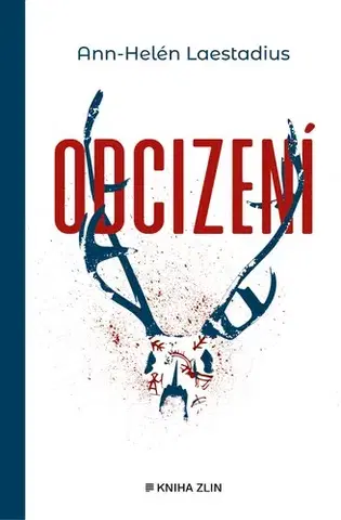 Svetová beletria Odcizení - Ann-Helén Laestadius,Petra Hesová