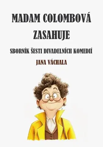 Humor a satira Madam Colombová zasahuje - Jan Váchal