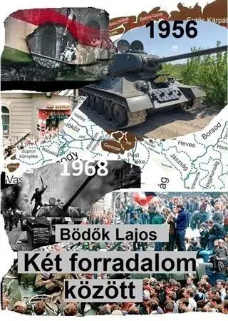 Beletria - ostatné Két forradalom között - Lajos Bödők