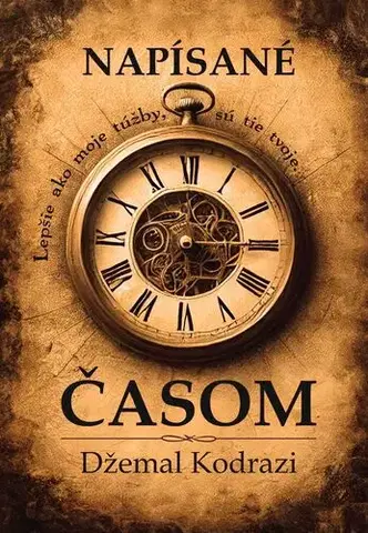 Motivačná literatúra - ostatné Napísané časom - Džemal Kodrazi