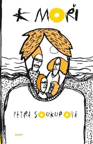 Česká beletria K moři - Petra Soukupová
