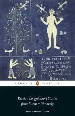 Cudzojazyčná literatúra Russian Emigre Short Stories from Bunin to Yanovsky - Bryan Karetnyk