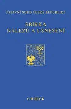 Právo ČR Sbírka nálezů a usnesení ÚS ČR, svazek 82 (vč. CD) - Kolektív autorov