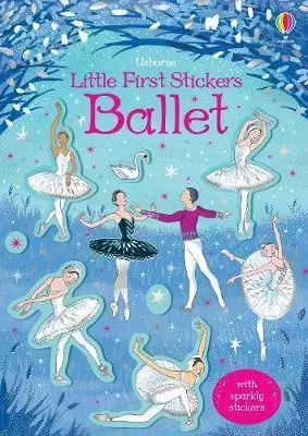 V cudzom jazyku Little First Stickers Ballet - Kirsteen Robson