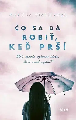 Svetová beletria Čo sa dá robiť, keď prší - Marissa Stapleyová,Zdenka Buntová