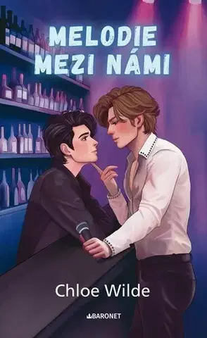 Romantická beletria Melodie mezi námi - Chloe Wilde,Michaela Dopitová