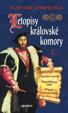 Detektívky, trilery, horory Letopisy královské komory I - Vlastimil Vondruška