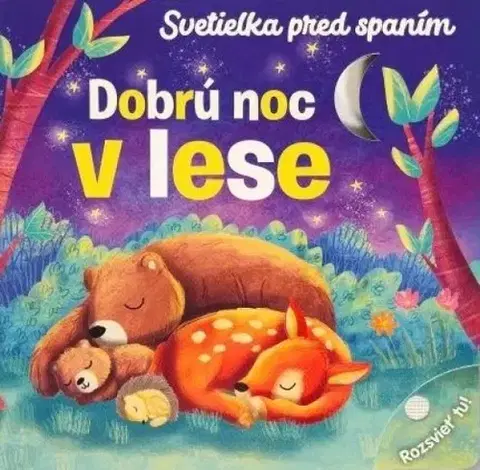 Leporelá, krabičky, puzzle knihy Dobrú noc v lese - Svetielka pred spaním - Kolektív autorov