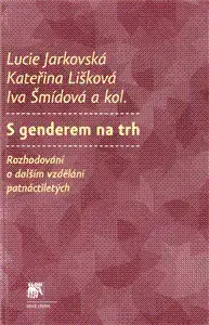 Odborná a náučná literatúra - ostatné S genderem na trh - Lucie Jarkovská,Kolektív autorov