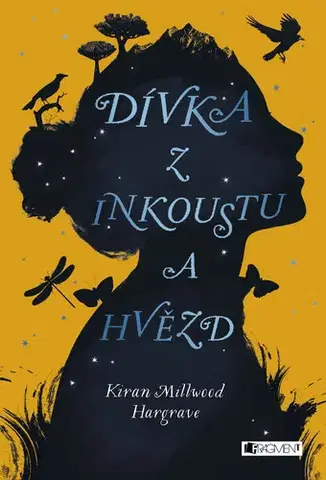 Pre dievčatá Dívka z inkoustu a hvězd - Kiran Millwood-Hargrave