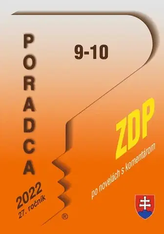 Zákony, zbierky zákonov Poradca 9-10/2022 - ZDP s komentárom (Zákon o dani z príjmov po novele) - Ing. M. Brnová,Ing. M. Vidová