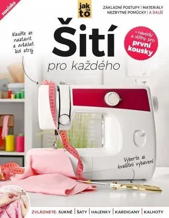 Ručné práce - ostatné Šití pro každého - Kolektív autorov