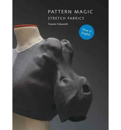 Cudzojazyčná literatúra Pattern Magic Stretch Fabrics - Tomoko Nakamichi