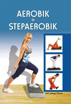 Šport - ostatné Aerobik a stepaerobik - Ruth Arteaga Gómez