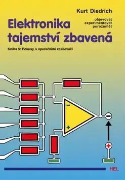 Veda, technika, elektrotechnika Elektronika tajemství zbavená 5 - Kurt Diedrich