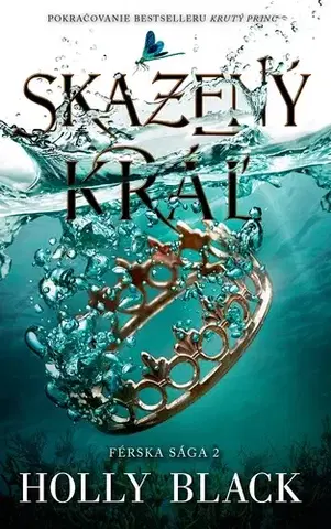 Young adults Férska sága 2: Skazený kráľ - Holly Black