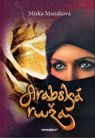 Slovenská beletria Arabská ruža - Mirka Manáková