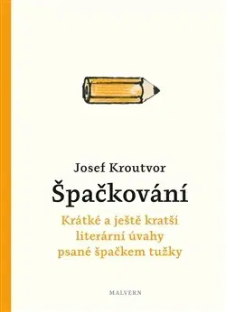 Eseje, úvahy, štúdie Špačkování - Josef Kroutvor