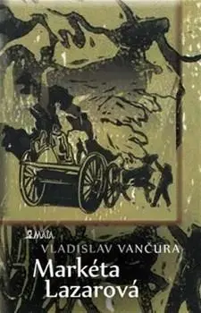 Česká beletria Markéta Lazarová - Vladislav Vančura