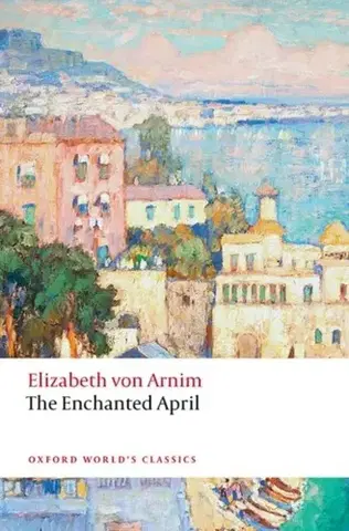 Beletria The Enchanted April - Elizabeth von Armin