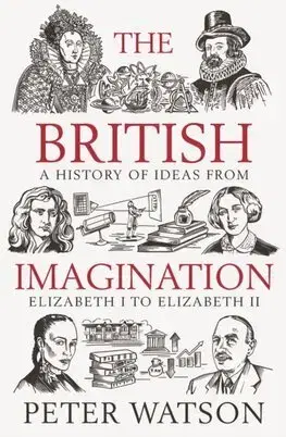 Svetové dejiny, dejiny štátov The British Imagination - Peter Watson