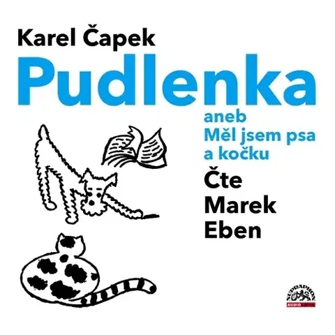 Pre deti a mládež SUPRAPHON a.s. Pudlenka aneb Měl jsem psa a kočku