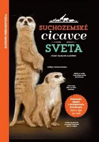 Biológia, fauna a flóra Suchozemské cicavce sveta - Juan Carlos Alonso
