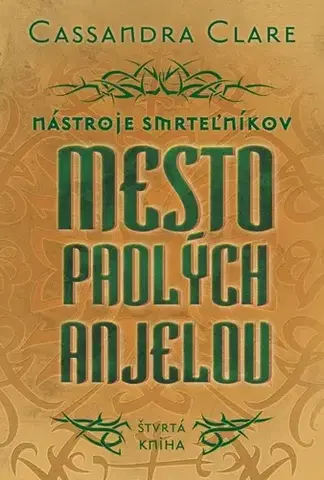 Young adults Mesto padlých anjelov - Nástroje smrteľníkov (štvrtá kniha) - Cassandra Clare