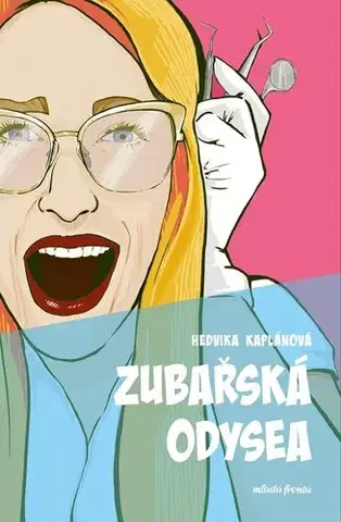 Humor a satira Zubařská odysea - Hedvika Kaplánová