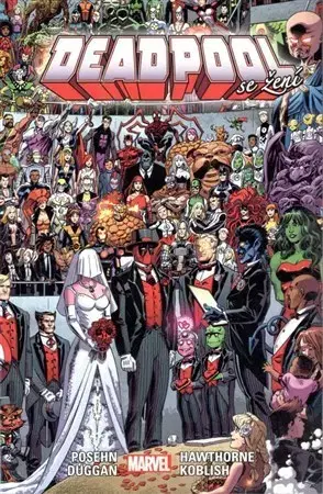 Komiksy Deadpool - Deadpool se žení - Kolektív autorov