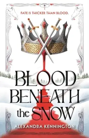Young adults Blood Beneath the Snow - Alexandra Kennington